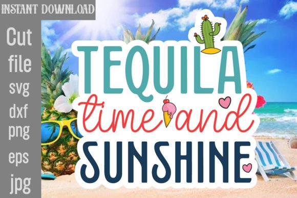 Download Tequila Time and Sunshine SVG Cut File - Premium Resources