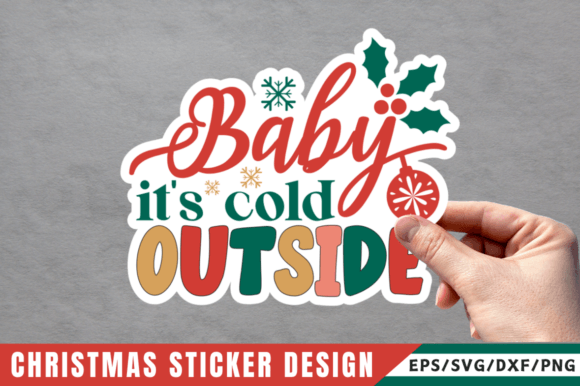 Download Baby Its Cold Outside Sticker Design - Baby Collection