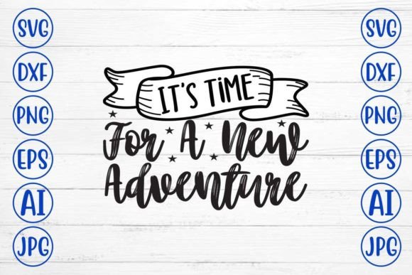 Download It's Time for a New Adventure SVG Design - Adventure svg Collection
